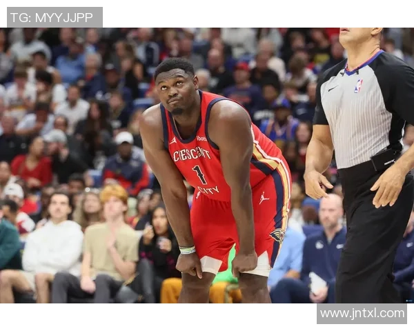 锡安体重问题持续发酵鹈鹕队聘营养师全方位监督饮食管理